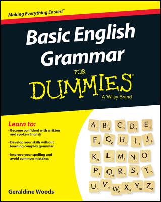 Basic English Grammar for Dummies - Us - Geraldine Woods