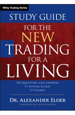 Study Guide for the New Trading for a Living - Alexander Elder