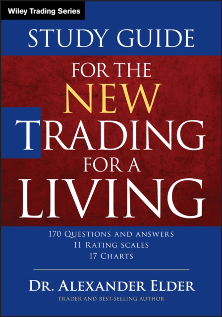 Study Guide for the New Trading for a Living - Alexander Elder