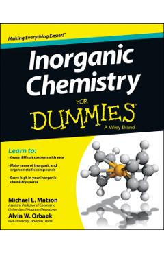 Inorganic Chemistry for Dummies - Michael Matson