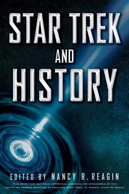 Star Trek and History - Nancy R. Reagin