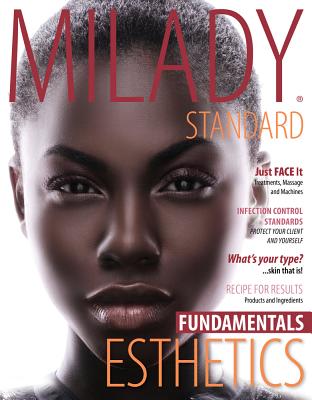 Milady Standard Esthetics: Fundamentals - Milady