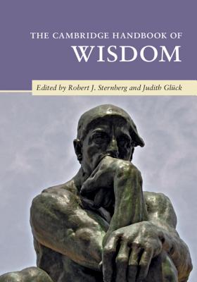 The Cambridge Handbook of Wisdom - Robert J. Sternberg