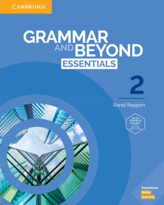 Grammar and Beyond Essentials Level 2 Student's Book with Online Workbook - Randi Reppen