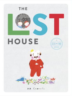 The Lost House: A Seek and Find Book - B. B. Cronin