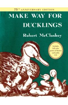 Make Way for Ducklings 75th Anniversary Edition - Robert Mccloskey