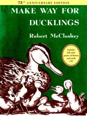 Make Way for Ducklings 75th Anniversary Edition - Robert Mccloskey