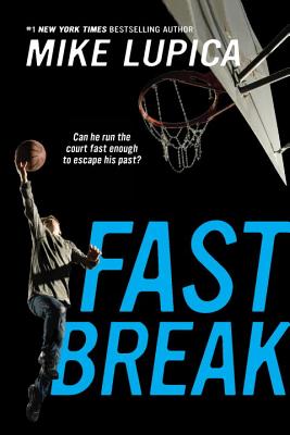 Fast Break - Mike Lupica