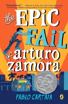 The Epic Fail of Arturo Zamora - Pablo Cartaya