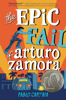 The Epic Fail of Arturo Zamora - Pablo Cartaya