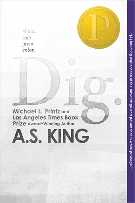 Dig - A. S. King