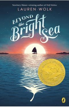Beyond the Bright Sea - Lauren Wolk