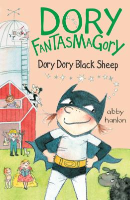 Dory Fantasmagory: Dory Dory Black Sheep - Abby Hanlon