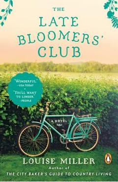 Coperta cărții 'The Late Bloomers' Club - Louise Miller'