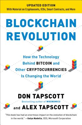 Blockchain Revolution: How the Technology Behind Bitcoin and Other Cryptocurrencies Is Changing the World - Don Tapscott