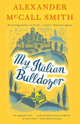 My Italian Bulldozer: A Paul Stuart Novel (1) - Alexander Mccall Smith