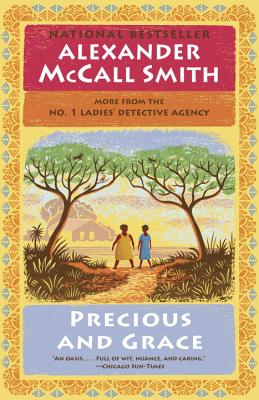 Precious and Grace: No. 1 Ladies' Detective Agency (17) - Alexander Mccall Smith