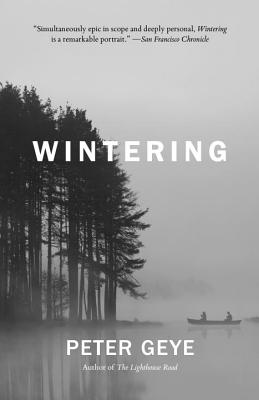 Wintering - Peter Geye