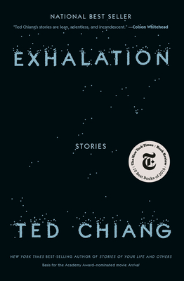 Exhalation: Stories - Ted Chiang