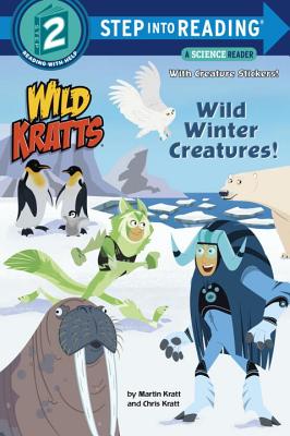 Wild Winter Creatures! (Wild Kratts) - Chris Kratt