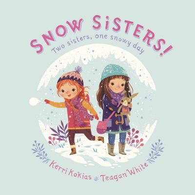 Snow Sisters! - Kerri Kokias