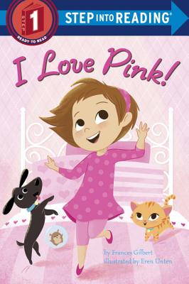 I Love Pink! - Frances Gilbert