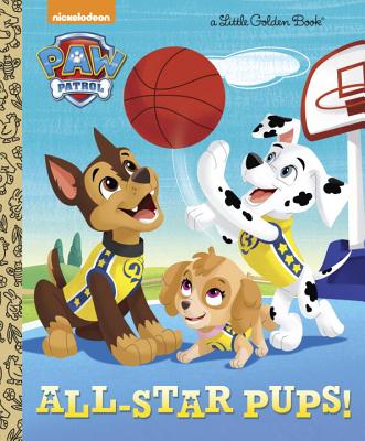 All-Star Pups! (Paw Patrol) - Mary Tillworth