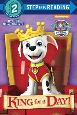 King for a Day! (Paw Patrol) - Mary Tillworth