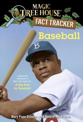 Baseball: A Nonfiction Companion to Magic Tree House #29: A Big Day for Baseball - Mary Pope Osborne