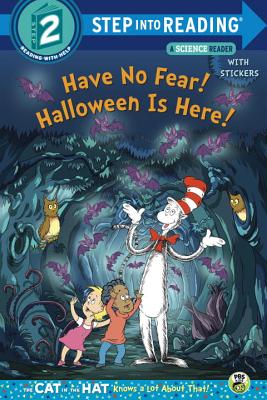Have No Fear! Halloween Is Here! (Dr. Seuss/The Cat in the Hat Knows a Lot about - Tish Rabe