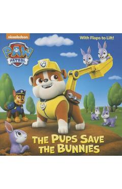 Coperta cărții 'The Pups Save the Bunnies (Paw Patrol) - Random House'