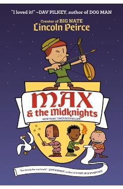 Max and the Midknights - Lincoln Peirce