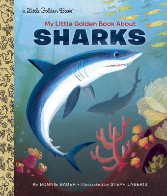 My Little Golden Book about Sharks - Bonnie Bader