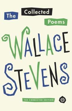 Poza produsului The Collected Poems: The Corrected Edition - Wallace Stevens