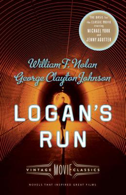 Logan's Run: Vintage Movie Classics - William F. Nolan