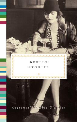 Berlin Stories - Philip Hensher