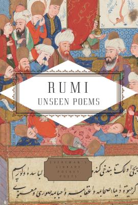 Rumi: Unseen Poems - Rumi