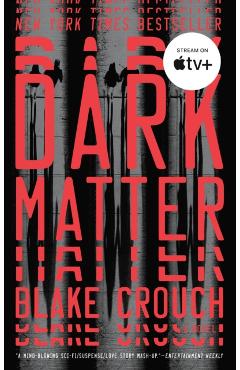 Dark Matter - Blake Crouch