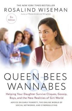 Poza produsului Queen Bees and Wannabes, 3rd Edition: Helping Your Daughter Survive Cliques, Gossip, Boys, and the New Realities of Girl World - Rosalind Wiseman