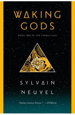 Coperta cărții 'Waking Gods - Sylvain Neuvel'