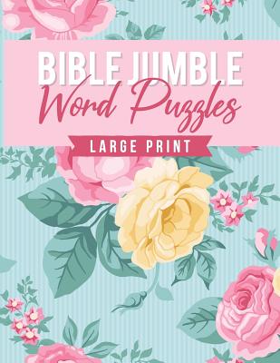 Bible Jumble Word Puzzles Large Print: Floral Biblical Inspirational Brain Teaser Scramble Game Trivia Exercise Book Christian Gift - Pink Willow Print