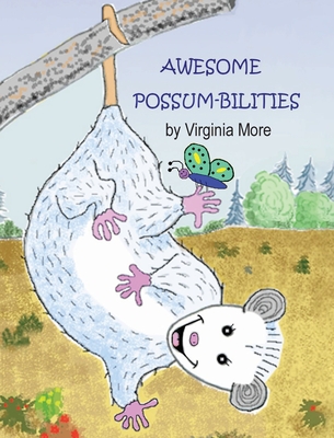 Awesome Possum-bilities - Virginia More