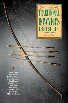 Traditional Bowyer's Bible, Volume 4 - Paul Comstock