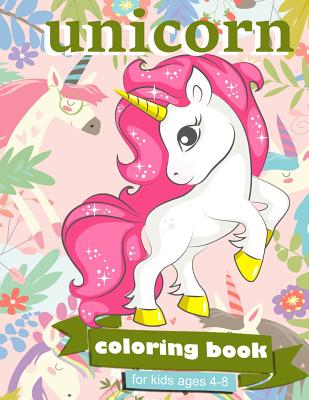 Unicorn Coloring Book: For Kids Ages 4-8 - 100 coloring pages, 8.5 x 11 inches - Zone365 Creative Journals