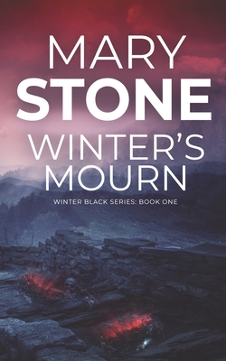 Winter's Mourn - Mary Stone