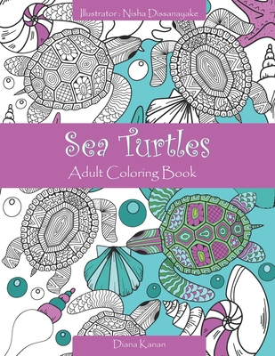 Sea Turtles: Adult Coloring Book - Nisha Dissanayake