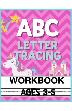 Poza produsului ABC Letter Tracing Workbook Ages 3-5: Kids Pre-K, Kindergarten, and Preschool Practice Book to Writing Letters - Christina Romero
