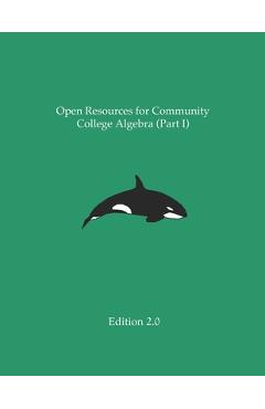 Coperta cărții 'Open Resources for Community College Algebra (Part I) - Ann Cary'