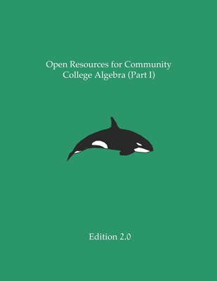 Open Resources for Community College Algebra (Part I) - Ann Cary