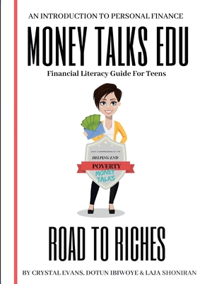 Road to Riches: Financial Literacy for Teens - Crystal Evans